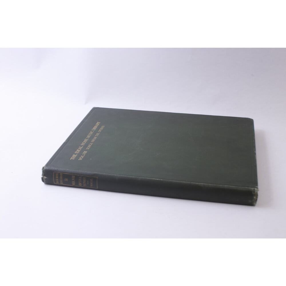 The Ideal Home Music Library, Volume 8, Songs From The Operas, Vocal, 1913
